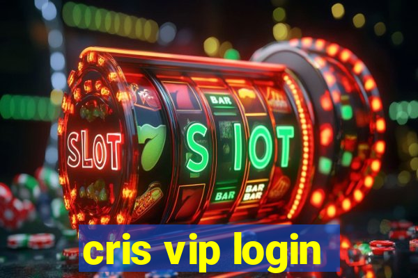 cris vip login